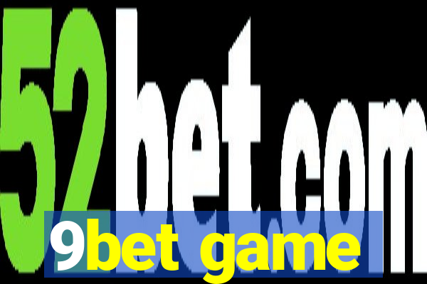 9bet game